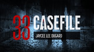 Case 33 Jaycee Lee Dugard [upl. by Thrift]