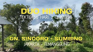 GUNUNG SINDORO  SUMBING TEKTOK 2 HARI 2 GUNUNG  VIA KLEDUNG  VIA GARUNG  DARI JAKARTA [upl. by Atnaloj]