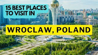 15 Best Places To Visit In Wroclaw Poland 2024 [upl. by Manup]