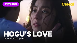 FULL•SUB Hogus Love｜Ep02｜ENG subbed｜choiwooshik uie [upl. by Ayana278]