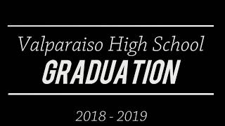 PCTV  Valparaiso High School Class of 2019 Graduation Ceremony [upl. by Clementina]