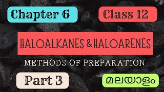 Haloalkanes and Haloarenes Chapter 6   Class 12  Part 3  Chemistry  Malayalam [upl. by Yllime]