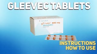 Gleevec tablets how to use Uses Dosage Side Effects Contraindications [upl. by Stanley]