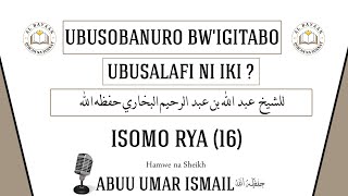 ISOMO RYA 16 MUBUSOBANURO BWIGITABO quotUBUSALAFI NI IKI quot [upl. by Adnarb]