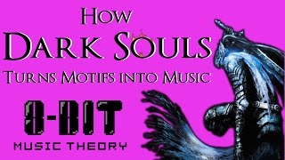 How Dark Souls Turns Motifs Into Music [upl. by Brill597]