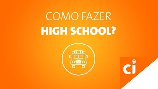 Como fazer High School  CI Intercâmbio e Viagem [upl. by Griffis]