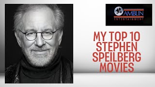 TOP TEN STEPHEN SPIELBERG MOVIES👍🏻🎥📺 6 HONRABLE MENTIONS [upl. by Hannavahs]