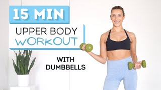 15 min UPPER BODY WORKOUT  With Dumbbells  For Toned Arms [upl. by Kcirret]