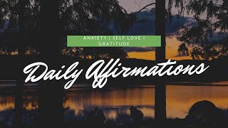 Transform Your Mind  Powerful Affirmations for Anxiety Relief SelfLove amp Gratitude [upl. by Uaeb]