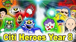 Citi Heroes Year 8 [upl. by Yelad619]