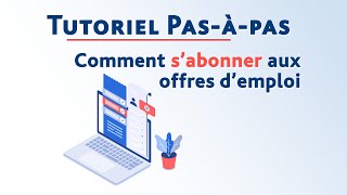 Comment sabonner aux offres demploi   Pasàpas [upl. by Schweitzer896]