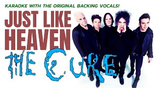 THE CURE  JUST LIKE HEAVEN KARAOKE WITH THE ORIGINAL BACKING VOCALS [upl. by Dyane]