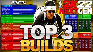 TOP 3 BEST BUILDS NBA 2K22 NEXT GEN BEST BUILD 2K22 NEXT GEN POINT GUARD LOCK amp BIG MAN BUILDS [upl. by Terr832]