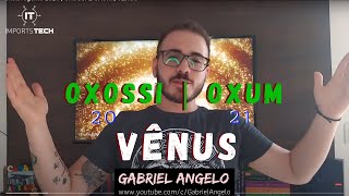 Orixá regente 2021  OXOSSI E OXUM  VÊNUS [upl. by Pompei265]