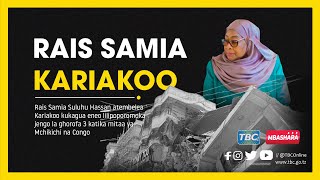 🔴TBCLIVE  RAIS SAMIA ATEMBELEA KARIAKOO [upl. by Honora]