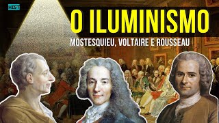 Filósofos Iluministas Voltaire Montesquieu e Rousseau Rouseau  ILUMINISMO 8 ano três poderes [upl. by Ynafetse]