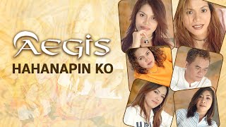 HAHANAPIN KO  Aegis Lyric Video OPM [upl. by Nodnahs]