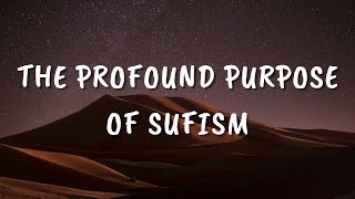 The Profound Purpose of Sufism  SUFISM  Irfan ul Haq Official [upl. by Asihtal196]