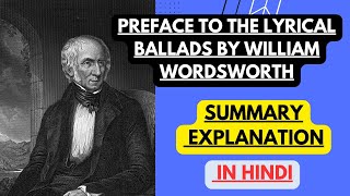 Preface to the Lyrical Ballads by William Wordsworth  Summary Explanation in Hindi [upl. by Ivie]