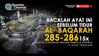 IMAM SHOLAT MERDU  2 Ayat Terakhir Surat Al Baqarah 285  286 [upl. by Aerdnael]