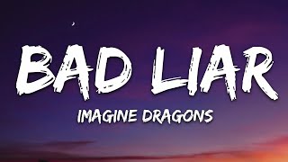 Imagine Dragons  Bad Liar Lyrics [upl. by Colb]