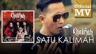 Khalifah  Satu Kalimah Official Music Video [upl. by Stephani]