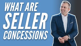 What are Seller Concessions in Real Estate [upl. by Dusen40]