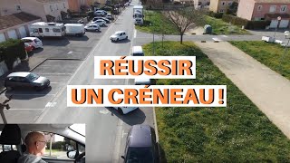 COMMENT RÉUSSIR UN CRÉNEAU  EXPLICATIONS ET CONSEILS [upl. by Locin]