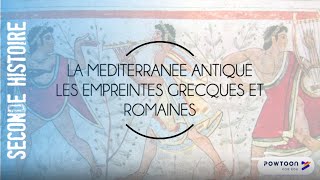 SECONDE  La Méditerranée antique les empreintes grecques et romaines [upl. by Oniluap]