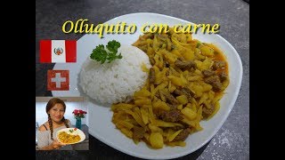 Olluquito con carne  PERÚ  receta facil y economica Peruana en Suiza [upl. by Avivah]