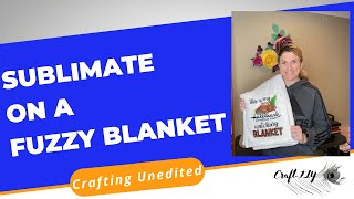 How to Sublimate on a Fuzzy Blanket [upl. by Alael]