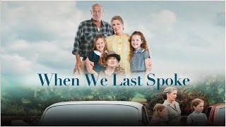 When We Last Spoke 2021 Full Movie  Corbin Bernsen  Melissa Gilbert  Cloris Leachman [upl. by Eglanteen]