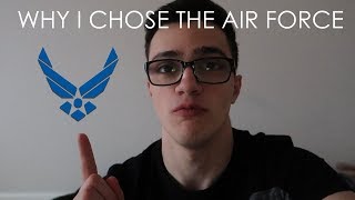 Why I Chose The Air Force Over Every Other Military Branch [upl. by Reggie855]