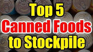 The BEST Canned Food to STOCKPILE – Get Prepping NOW [upl. by Idnat497]