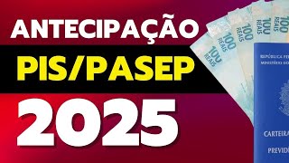 Antecipação das datas e valores do abono salarial PIS PASEP 2025 e calendário de Pagamento [upl. by Prosperus]