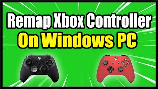 How to Remap Xbox Controller Buttons on Windows PC amp Settings Fast Method [upl. by Idissak]