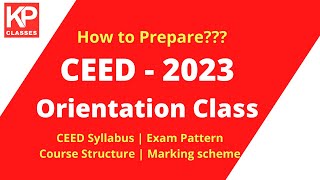 CEED  Course Structure  CEED Syllabus  Exam Pattern  KP Classes Orientation Lecture [upl. by Lacim]