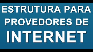 ESTRUTURA PROVEDOR DE INTERNET EVENG [upl. by Harod]