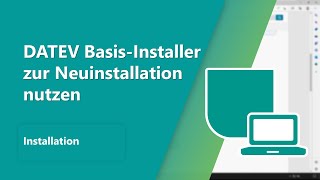 DATEV BasisInstaller zur Neuinstallation nutzen [upl. by Lyrehc]