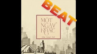 Beat  Một Ngày Khác  B Ray ft Young H [upl. by Edmea]