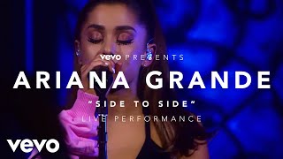 Ariana Grande  Side to Side Vevo Presents [upl. by Shari]