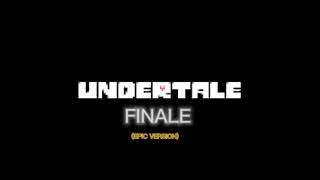 Undertale  Finale epic version [upl. by Ekusoyr982]