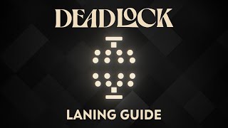 Deadlock Laning Guide  Understanding The Laning Phase Better [upl. by Brunhild816]