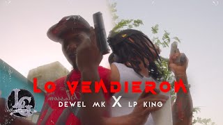 LpKing Dewel MK  Lo Vendieron Remix VIDEO OFICIAL [upl. by Ailasor]