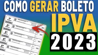 COMO GERAR E IMPRIMIR BOLETO IPVA 2023 DO SEU VEÍCULO  EMITIR GUIA IPVA 2023 [upl. by Valentia]