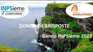 Bando INPSieme 2023  La domanda le destinazioni Domande e Risposte [upl. by Cirilo]