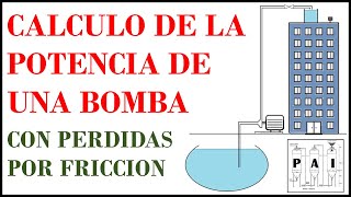 POTENCIA DE UNA BOMBA HIDRÁULICA CON PERDIDAS POR FRICCIÓN [upl. by Lhamaj]