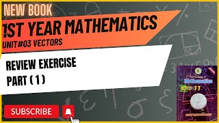 11 Class Mathematics  Vectors  Review Exercise Part 1  Chapter 3  Sindh text New book [upl. by Veno865]