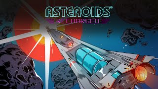 AsteroidsRecharged Gameplay [upl. by Ofella409]