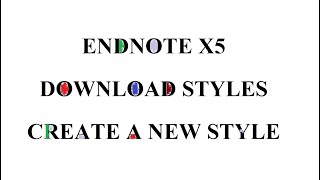 How to Use Endnote create a new journal style or download existing styles [upl. by Millian]